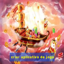 criar aplicativo de jogo